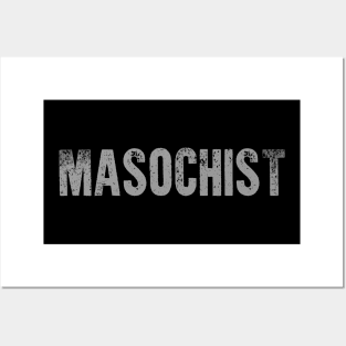 Masochist Posters and Art